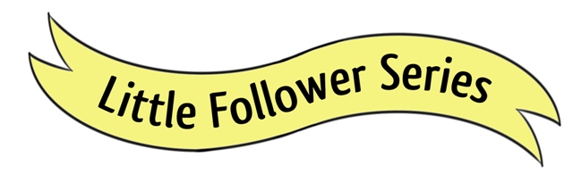 Little Follower Series